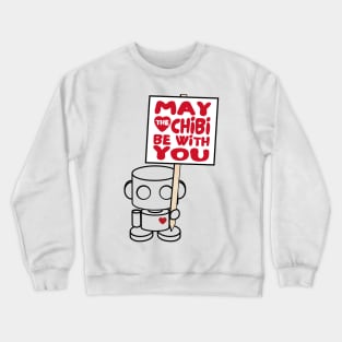 O'BOT Toy Robot (May the Chibi Be With You) Crewneck Sweatshirt